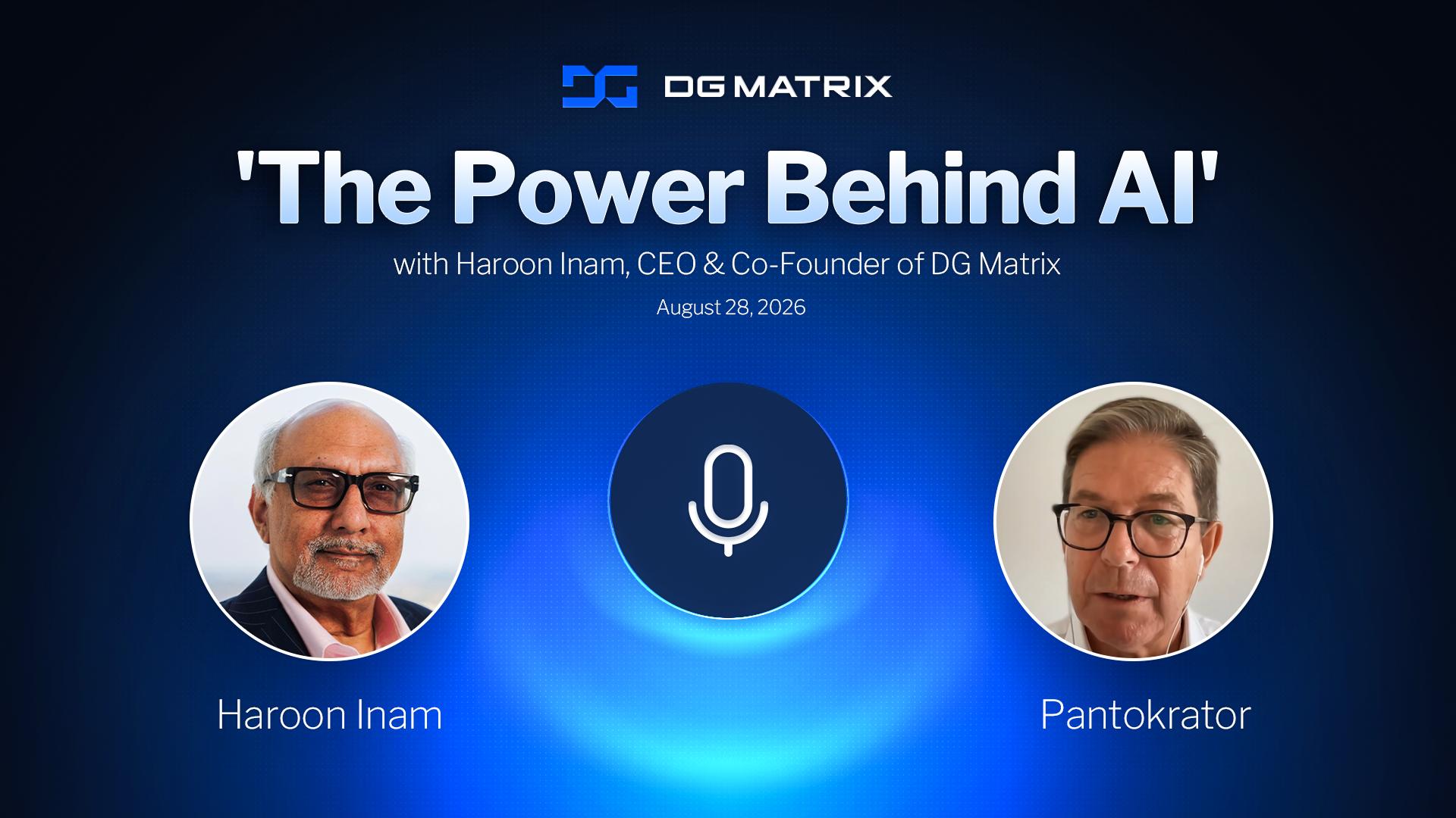 ‘The Power Behind AI’ with Haroon Inam, CEO & Co-Founder of DG Matrix | Pantokrator Podcast